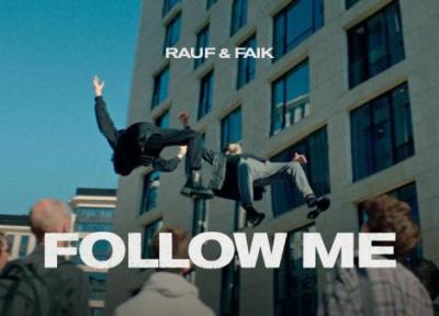 متن و ترجمه آهنگ Follow me از Rauf &ampamp Faik